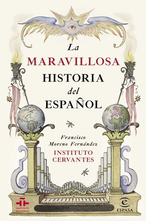 LA MARAVILLOSA HISTORIA DEL ESPAÑOL