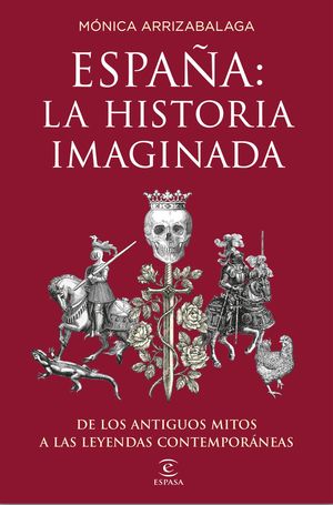 ESPAÑA: LA HISTORIA IMAGINADA