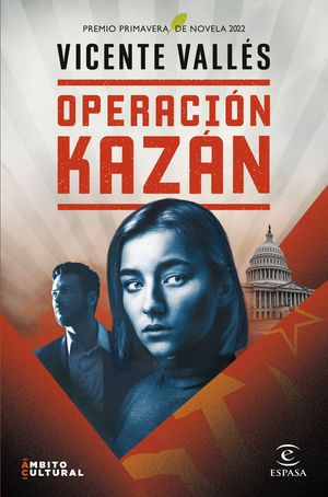 OPERACIÓN KAZÁN (PREMIO PRIMAVERA 2022)