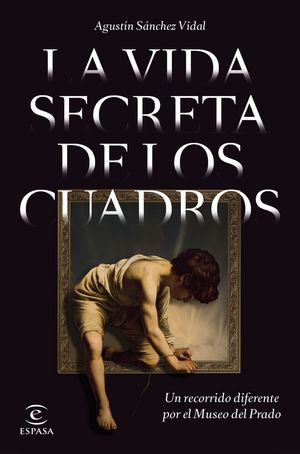 LA VIDA SECRETA DE LOS CUADROS