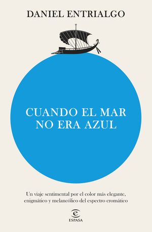 CUANDO EL MAR NO ERA AZUL