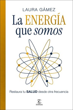 LA ENERGIA QUE SOMOS