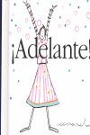 ¡ADELANTE!