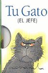 TU GATO (EL JEFE)