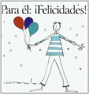 PARA ÉL. ¡FELICIDADES!