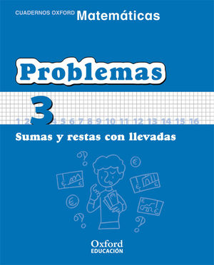 PROBLEMAS (3) SUMAS Y RESTAS CON LLEVADAS (OXFORD)