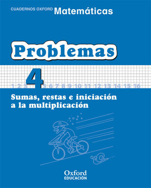 PROBLEMAS (4) SUMAS, RESTAS E INICIACIÓN A LA MULTIPLICACIÓN (OXFORD)