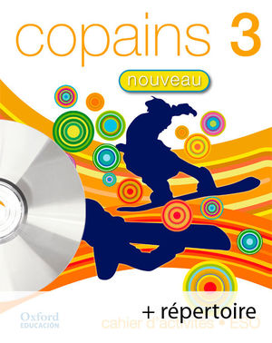COPAINS NOUVEAU 3. PACK CAHIER D'ACTIVITÉS + RÉPERTOIRE + CD-MULTIROM