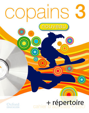 COPAINS NOUVEAU 3. PACK CAHIER D'ACTIVITÉS + RÉPERTOIRE + CD-MULTIROM