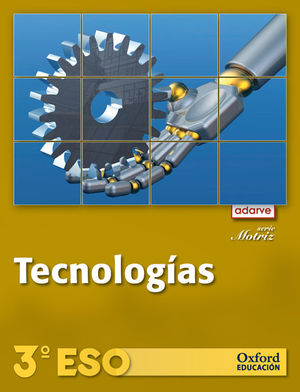 TECNOLOGÍAS 3.º ESO. ADARVE MOTRIZ