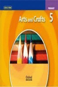 LOOK AND THINK ARTS & CRAFTS 5ºPRIMARY CLASS BOOK (OXFORD)