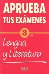 LENGUA CASTELLANA Y LITERATURA 3.º ESO. APRUEBA TUS EXÁMENES