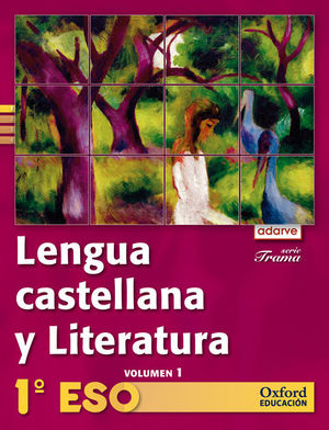 LENGUA CASTELLANA Y LITERATURA 1.º ESO. ADARVE TRAMA TRIMESTRAL