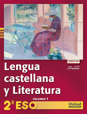 LENGUA CASTELLANA Y LITERATURA 2.º ESO. ADARVE TRAMA. LIBRO DEL ALUMNO