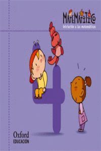 MATEMATITICO. INICIACIÓN A LAS MATEMÁTICAS 4 AÑOS. CUADERNO 4