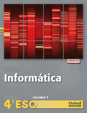 INFORMÁTICA 4.º ESO. ADARVE. LIBRO DEL ALUMNO