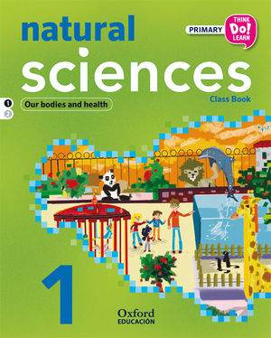 NATURAL SCIENCES 1ºEP CLASS BOOK +CD +STORIES MODULE 1 THINK DO LEARN (OXFORD)