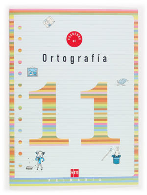 CUADERNO 11 DE ORTOGRAFÍA. 4 PRIMARIA