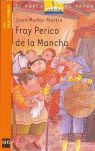 FRAY PERICO DE LA MANCHA