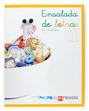 LECTURAS. ENSALADA DE LETRAS. 1 PRIMARIA. TRAMPOLÍN