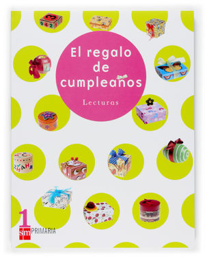 LECTURAS 1ºEP EL REGALO DE CUMPLEAÑOS (SM)