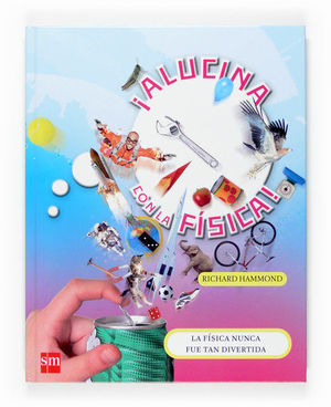 ¡ALUCINA CON LA FÍSICA!