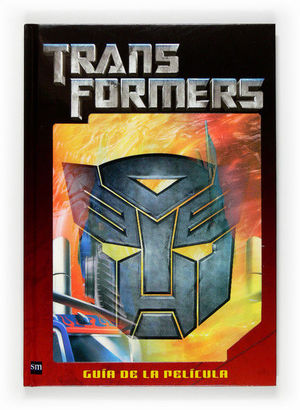TRANSFORMERS. GUÍA DE LA PELÍCULA