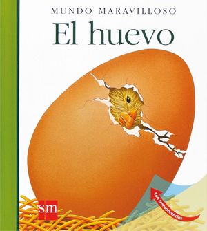 EL HUEVO. MUNDO MARAVILLOSO 1