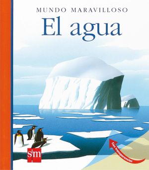 EL AGUA - MUNDO MARAVILLOSO