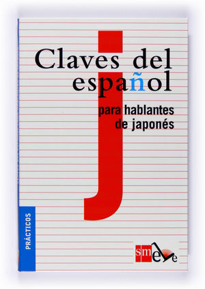CLAVES DEL ESPAÑOL PARA HABLANTES DE JAPONÉS