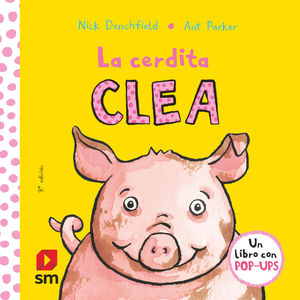 LA CERDITA CLEA. UN LIBRO CON POP-UPS