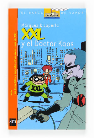 XXL Y EL  DOCTOR KAOS