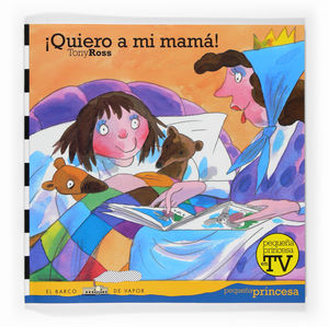¡QUIERO A MI MAMÁ!