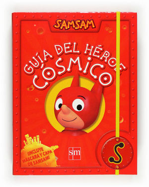 GUÍA DEL HÉROE CÓSMICO SAMSAM