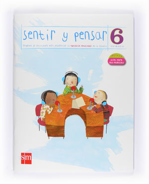 SENTIR Y PENSAR. 6 PRIMARIA