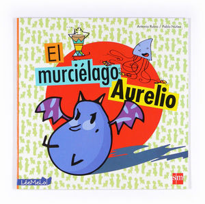 EL MURCIÉLAGO AURELIO