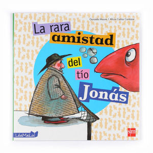 LA RARA AMISTAD DEL TÍO JONÁS