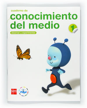 CUADERNO DE CONOCIMIENTO DEL MEDIO. 1 PRIMARIA. CONECTA CON PUPI