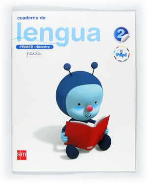 CUADERNO DE LENGUA, PAUTA. 2 PRIMARIA, 1 TRIMESTRE. CONECTA CON PUPI