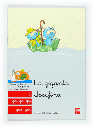 LA GIGANTA JOSEFINA: J, GA, GO, GU, GUE, GUI