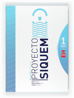 RELIGIÓN CATÓLICA, SIQUEM. 1 ESO. CONECTA 2.0