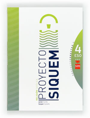 RELIGIÓN CATÓLICA, SIQUEM. 4 ESO. CONECTA 2.0