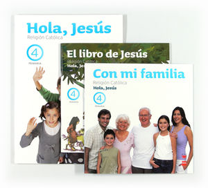 RELIGIÓN CATÓLICA. HOLA, JESÚS. 4 PRIMARIA