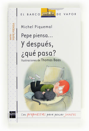 PEPE PIENSA... Y DESPUÉS, ¿QUÉ PASA?