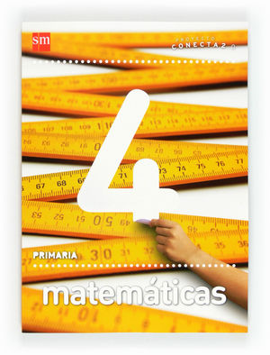 MATEMÁTICAS. 4 PRIMARIA. CONECTA 2.0