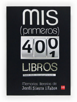 MIS (PRIMEROS) 400 LIBROS: MEMORIAS LITERARIAS DE JORDI SIERRA I FABRA