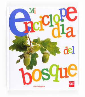 MI ENCICLOPEDIA DEL BOSQUE