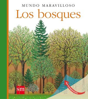 LOS BOSQUES. MUNDO MARAVILLOSO 14