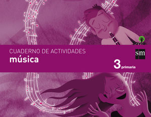 CUADERNO DE MÚSICA. 3 PRIMARIA. SAVIA