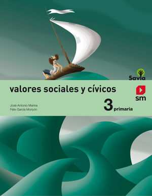 VALORES SOCIALES Y CÍVICOS 3ºEP SAVIA (SM)